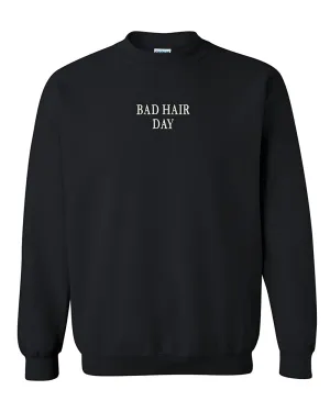 Trendy Apparel Shop Bad Hair Day Embroidered Crewneck Sweatshirt